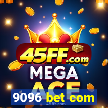 9096 bet com